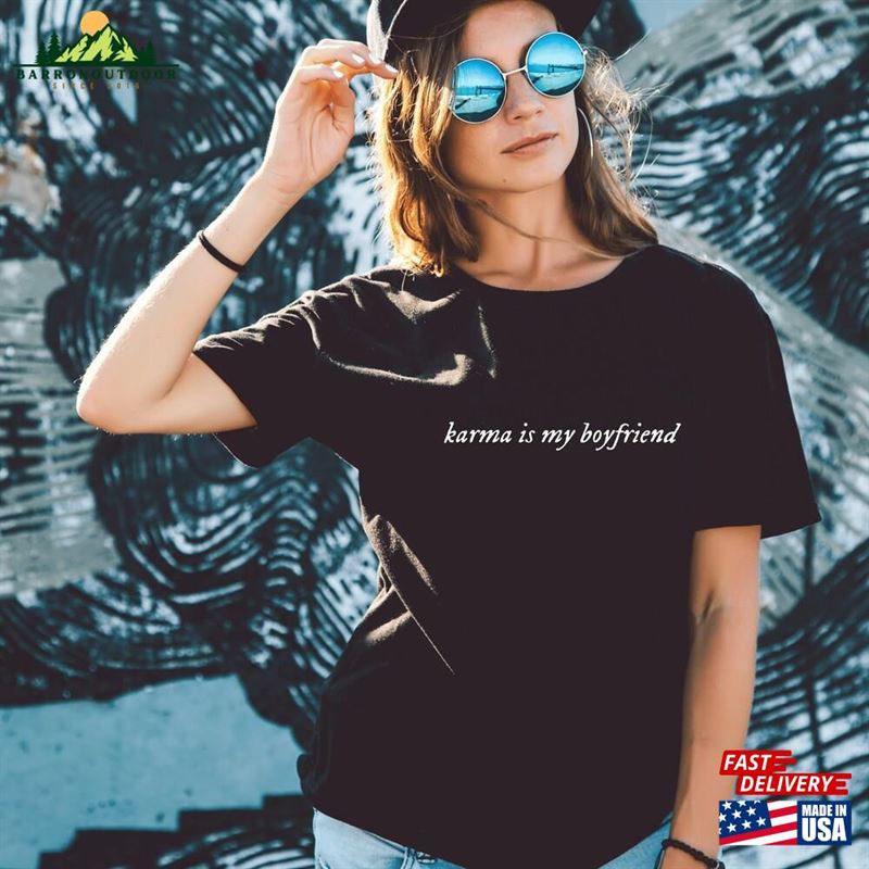 Karma Is My Boyfriend T Shirt Taylorswiftie Ts T-Shirt Eras Tour Merch Meet Me At Midnight Sweatshirt Classic Karma Is My Boyfriend T Shirt Taylorswiftie Ts T-Shirt Eras Tour Merch Meet Me At Midnight Sweatshirt Classic