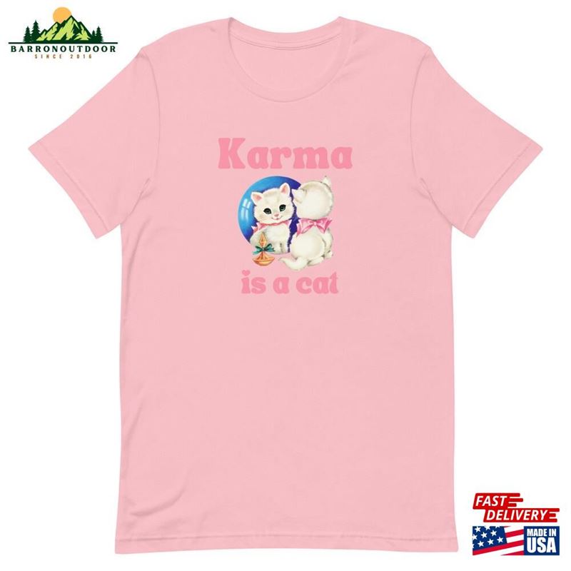 Karma Is That Cat Short Sleeve T Shirt Classic Sweatshirt Karma Is That Cat Short Sleeve T Shirt Classic Sweatshirt
