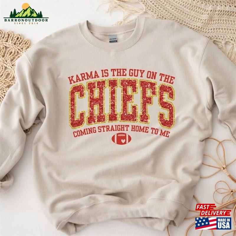 Karma Is The Guy On Chiefs Sweatshirt Unisex Karma Is The Guy On Chiefs Sweatshirt Unisex