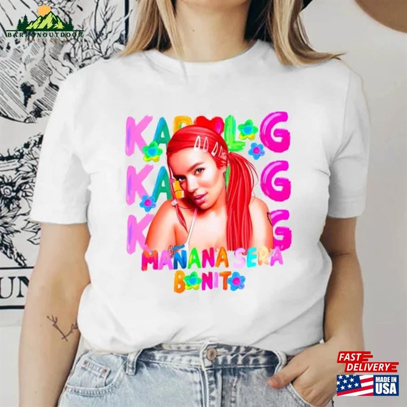 Karol Manana Sera Bonito Shirt G Tour La Bichota Sweatshirt Unisex Karol Manana Sera Bonito Shirt G Tour La Bichota Sweatshirt Unisex