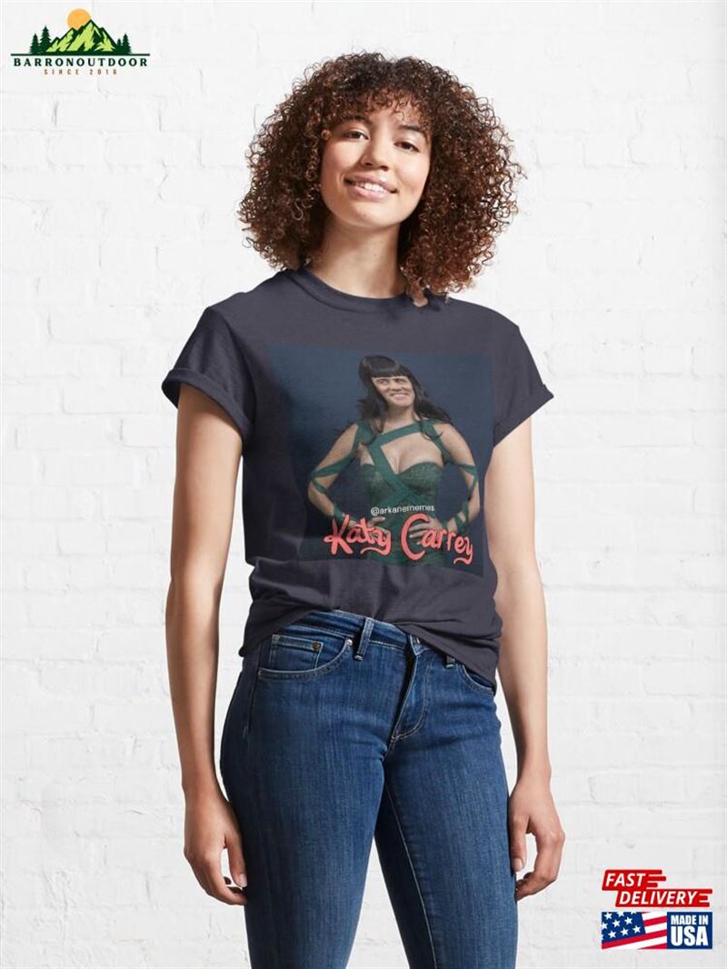 Katy Carrey Classic T-Shirt Sweatshirt Katy Carrey Classic T-Shirt Sweatshirt