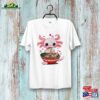 Kawaii Axolotl Ramen Noodle Funny Japanese Anime T-Shirt Unisex Sweatshirt