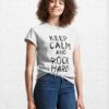 Keep Calm And Rock Hard Classic T-Shirt Unisex Hoodie