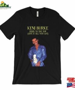 Keni Burke T Shirt Risin’to The Top Classic Unisex