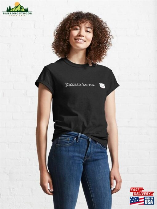 Kinain Ko Na Classic T-Shirt Sweatshirt