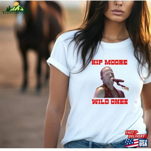 Kip Moore Wild Ones T-Shirt Country Unisex Sweatshirt