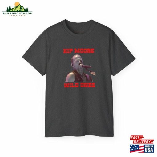 Kip Moore Wild Ones T-Shirt Country Unisex Sweatshirt