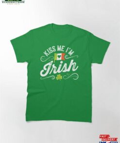 Kiss Me I’m Irish Ish Saint Patrick Day Gift Classic T-Shirt Hoodie