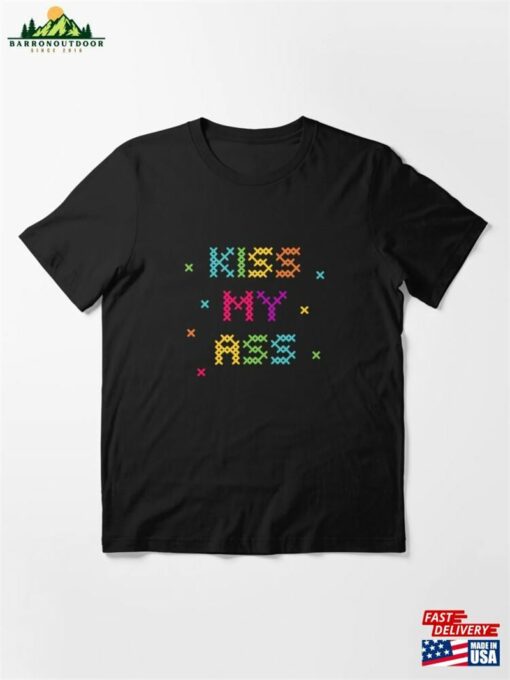 Kiss My Ass Cross Stitch Essential T-Shirt Classic Sweatshirt
