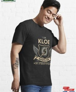 Kloe Name Superpower Essential T Shirt Hoodie Classic 3