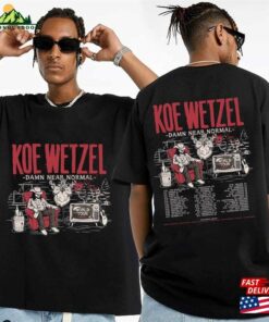 Koe Wetzel Damn Near Normal World Tour 2024 Shirt Fan Hoodie Sweatshirt