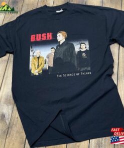 L Vintage Bush The Science Of Things 2000 Tour T Shirt T-Shirt Unisex