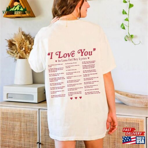 Lana Del Rey Lyrics Shirt I Love You In Sweatshirt Merch Sweater T-Shirt
