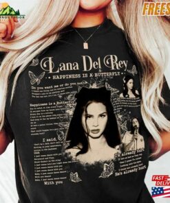 Lana Del Rey Shirt Happiness Is A Butterfly Vintage Merch Gift For Fans Classic T-Shirt