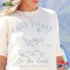 Last Toast On The Coast Bachelorette Party Shirt Unisex Sweatshirt