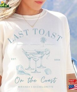 Last Toast On The Coast Bachelorette Party Shirt Unisex Sweatshirt