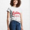 Latino Classic T-Shirt Sweatshirt