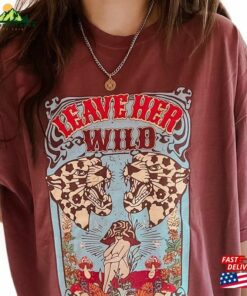 Leave Her Wild Western Feminist Bohemian Retro Vintage Comfort Colors Graphic Tee Grunge Hippie Boho Classic Unisex
