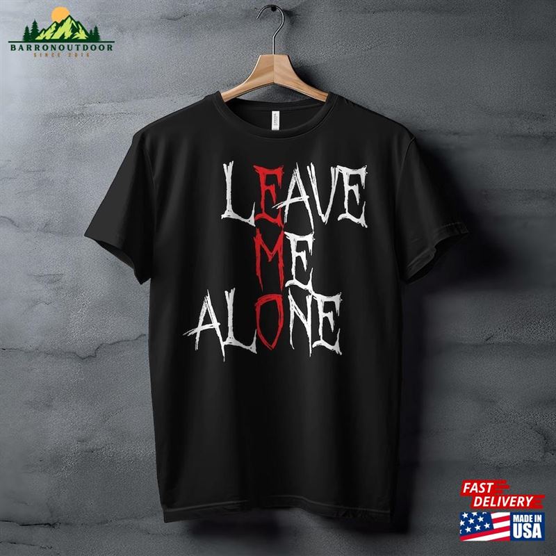 Leave Me Alone Emo Clothes Emocore Music Fan T-Shirt Sweatshirt Classic Leave Me Alone Emo Clothes Emocore Music Fan T-Shirt Sweatshirt Classic