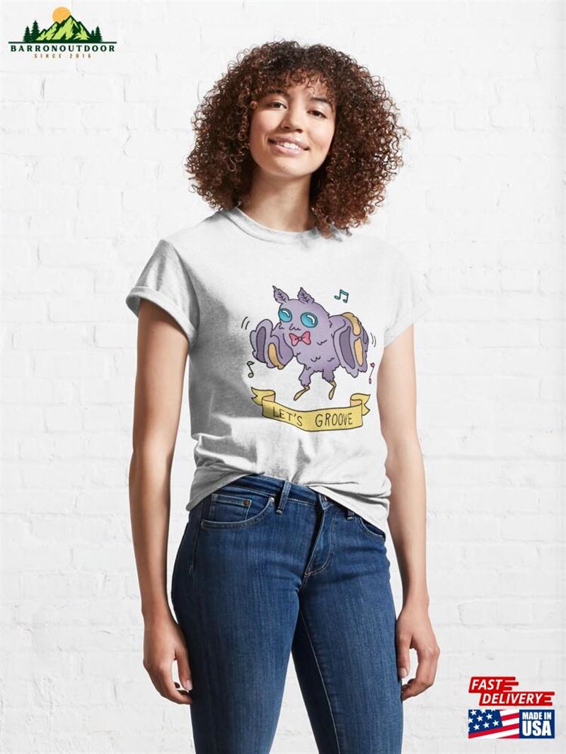 Let’S Groove Classic T-Shirt Sweatshirt Unisex Let’S Groove Classic T-Shirt Sweatshirt Unisex