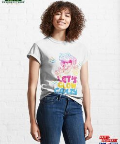 Let Glow Crazy Colorful Quote Tie Dye Dino Team Classic T-Shirt Hoodie
