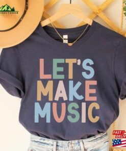 Let’s Make Music Shirt Teacher Hoodie Sweatshirt