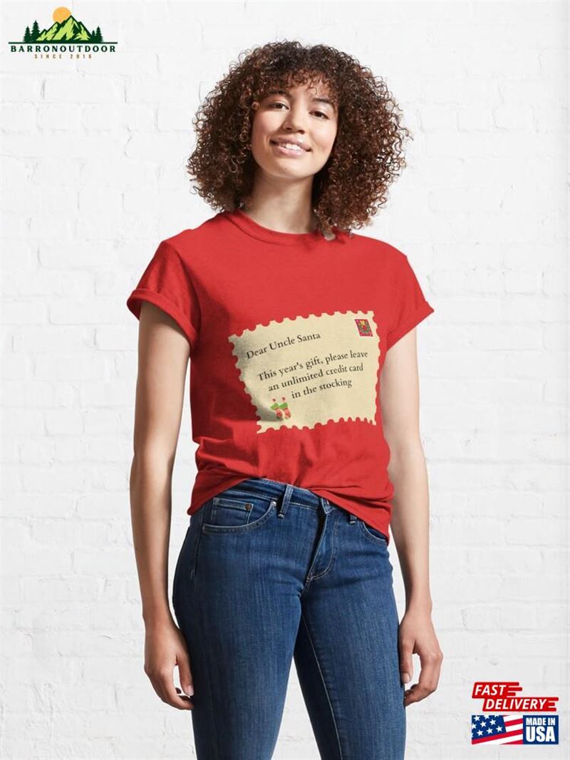Letter To Santa Classic T-Shirt Unisex Sweatshirt Letter To Santa Classic T-Shirt Unisex Sweatshirt