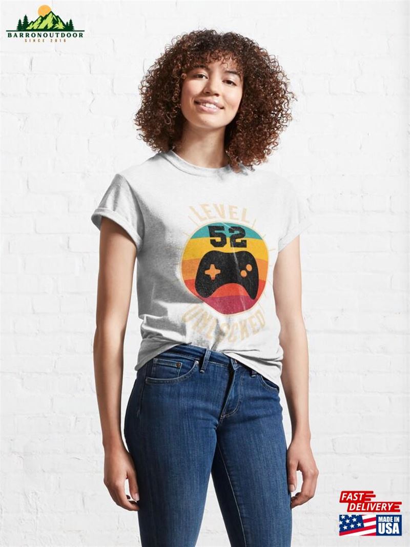 Level 52 Unlocked Classic T-Shirt Level 52 Unlocked Classic T-Shirt