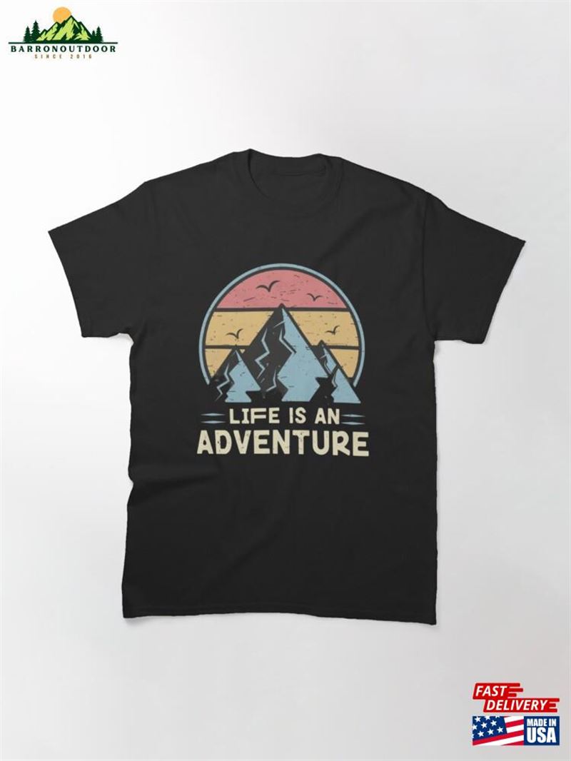 Life Is An Adventure Carpe Diem Classic T-Shirt Hoodie Life Is An Adventure Carpe Diem Classic T-Shirt Hoodie