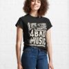 Life Is Too Short For Bad Music Classic T-Shirt