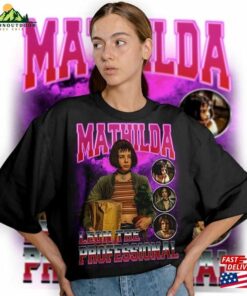 Limited Mathilda Leon The Professional Vintage T-Shirt Graphic Unisex Retro 90S Fans Homage Sweatshirt
