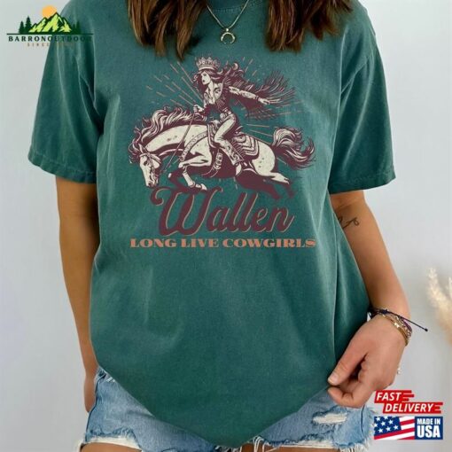 Long Live Cowgirls Wallen Western Tee Unisex Comfort Colors Band Concert Sweatshirt
