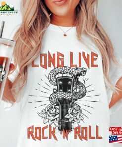 Long Live Rock And Roll Shirt Unisex Classic