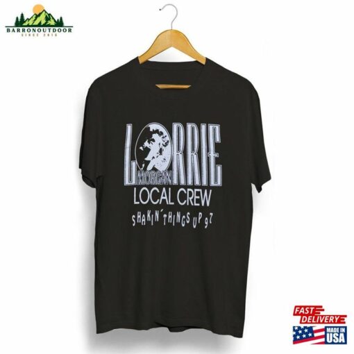 Lorrie Morgan Shakin Things Up Local Crew Tour Shirt 2023 T-Shirt Country Music Legend Hoodie