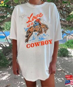 Love Is A Cowboy Kelsea Ballerini Shirt Merch Cowgirl Hoodie Sweatshirt