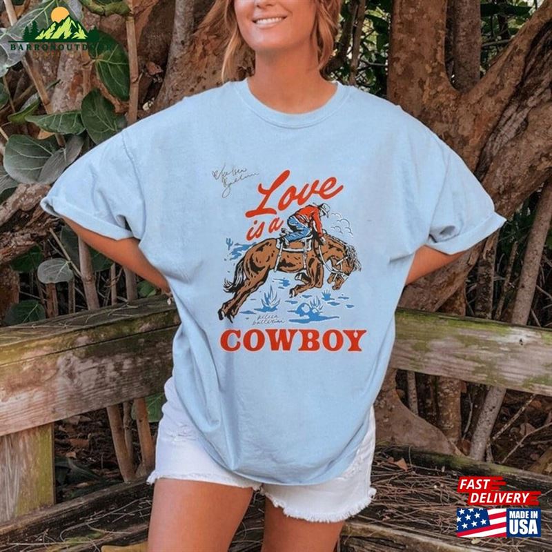 Love Is A Cowboy Kelsea Ballerini Shirt Merch Hoodie Sweatshirt Love Is A Cowboy Kelsea Ballerini Shirt Merch Hoodie Sweatshirt