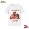 Loving Him Was Red T-Shirt Classic Hoodie