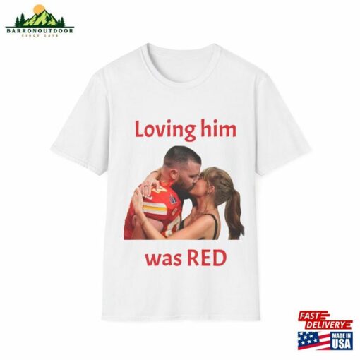 Loving Him Was Red T-Shirt Classic Hoodie