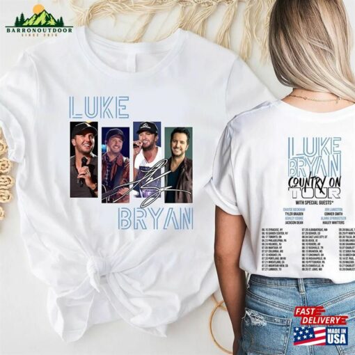 Luke Bryan Both Side Shirt Country On Tour Date T-Shirt Unisex