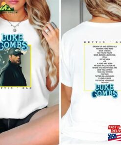 Luke Combs Growing Up And Getting Old 2024 Tour T-Shirt Sweatshirt Unisex