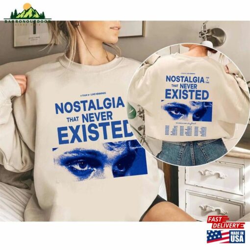 Luke Hemmings Nostalagia For A Time That Never Existed 2024 Tour Shirt Fan T-Shirt Unisex