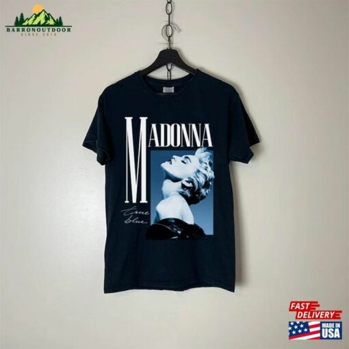 Madonna True Blue Vintage T Shirt The Celebration Tour 2023 90S Shirts Classic Sweatshirt