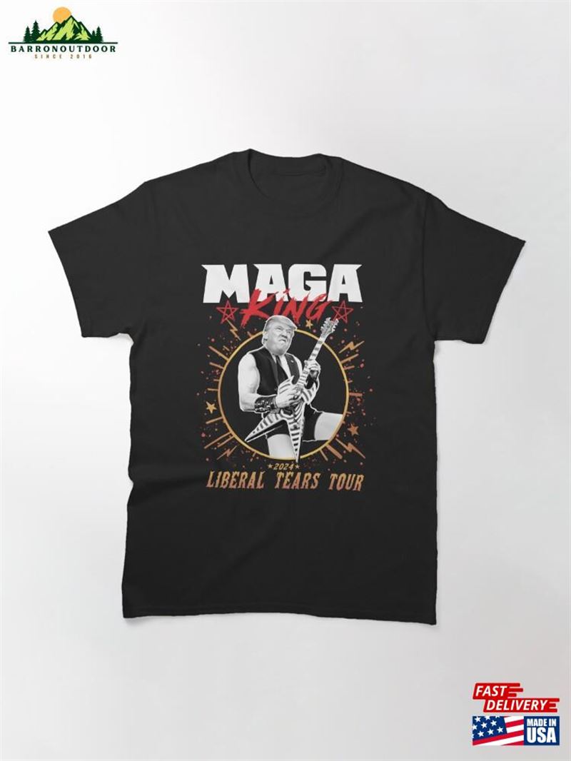 Maga King Liberal Tears Tour Trump 2024 T-Shirt Sweatshirt Classic Maga King Liberal Tears Tour Trump 2024 T-Shirt Sweatshirt Classic