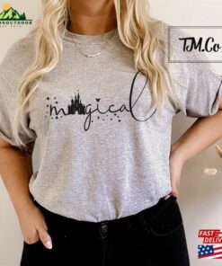 Magical Kingdom Disney Shirt Disneyworld Tshirt Family Vacay Tshirts Unisex Sweatshirt