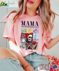 Mama The Motherhood Tour T-Shirt Funny Skeleton Mom Shirt Life Classic