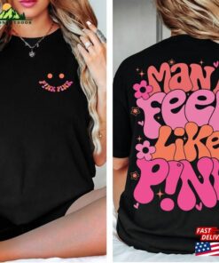Man I Feel Like P!Nk Pink Shirt Music Tour 2023 Fan Lovers T-Shirt Classic
