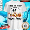 Mickey Mouse These Are A Few Of My Favorite Things Pumpkins Halloween Shirt