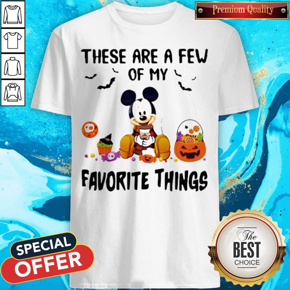 Mickey Mouse These Are A Few Of My Favorite Things Pumpkins Halloween Shirt Mickey Mouse These Are A Few Of My Favorite Things Pumpkins Halloween Shirt