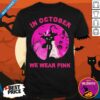 Nice In October We Wear Pink Cat Sunset Halloween Shirt