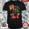 Nice The Grinch In A World Full Of Grinches Be A Cindy Lou Who Merry Christmas Shirt